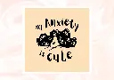 Print Anxiety is Cute - Sinkikons